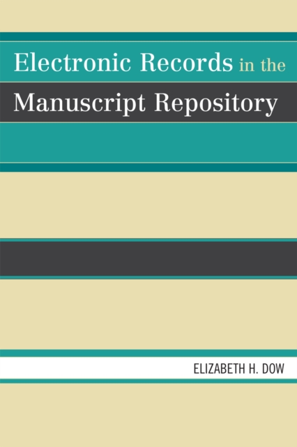 Electronic Records in the Manuscript Repository, Paperback / softback Book