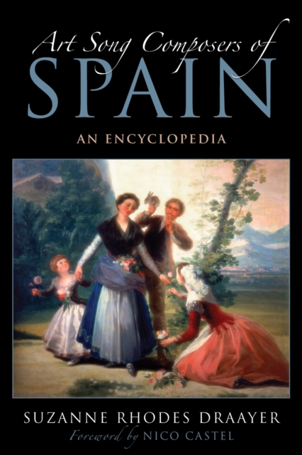 Art Song Composers of Spain : An Encyclopedia, PDF eBook