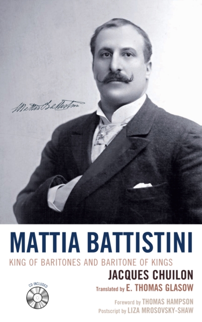 Mattia Battistini : King of Baritones and Baritone of Kings, EPUB eBook