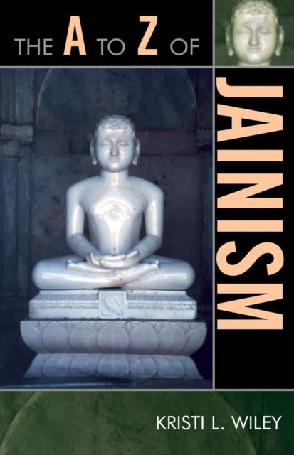 The A to Z of Jainism, Paperback / softback Book