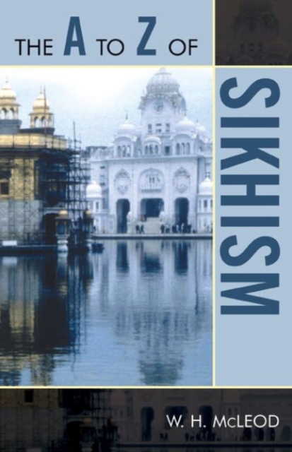 The A to Z of Sikhism, Paperback / softback Book