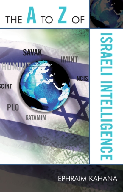 The A to Z of Israeli Intelligence, Paperback / softback Book