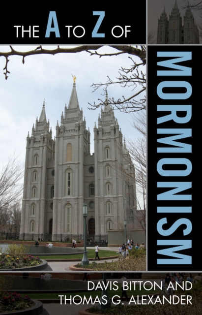 The A to Z of Mormonism, Paperback / softback Book