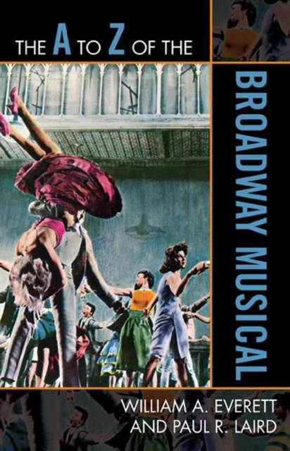 A to Z of the Broadway Musical, EPUB eBook