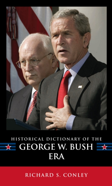 Historical Dictionary of the George W. Bush Era, EPUB eBook