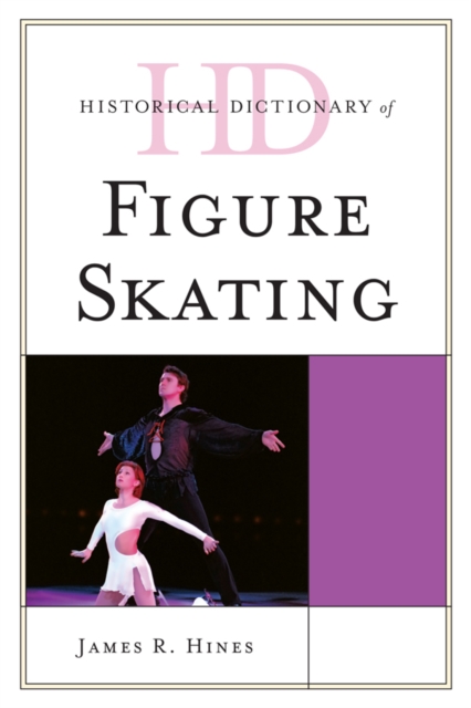 Historical Dictionary of Figure Skating, EPUB eBook