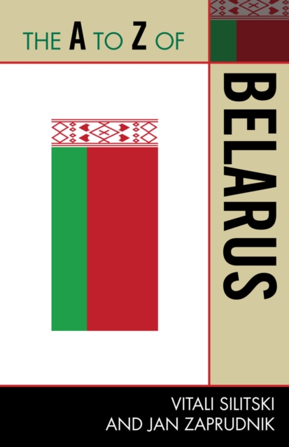 The A to Z of Belarus, Paperback / softback Book