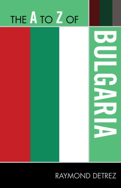 The A to Z of Bulgaria, Paperback / softback Book