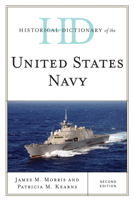 Historical Dictionary of the United States Navy, Hardback Book