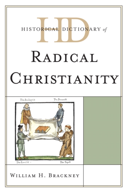Historical Dictionary of Radical Christianity, EPUB eBook