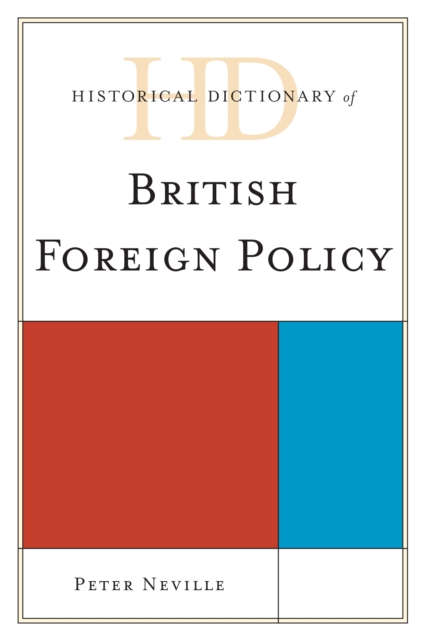 Historical Dictionary of British Foreign Policy, EPUB eBook