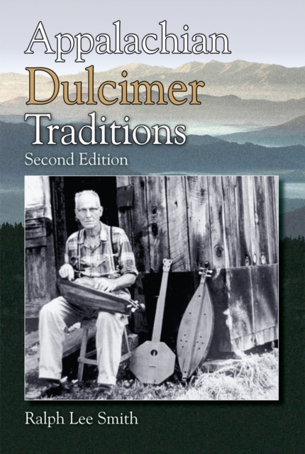 Appalachian Dulcimer Traditions, Paperback / softback Book