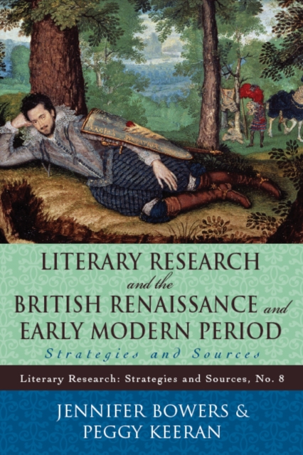 Literary Research and the British Renaissance and Early Modern Period : Strategies and Sources, EPUB eBook
