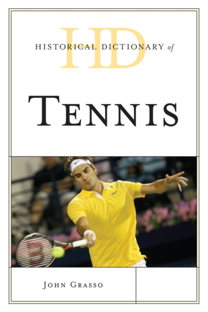 Historical Dictionary of Tennis, EPUB eBook