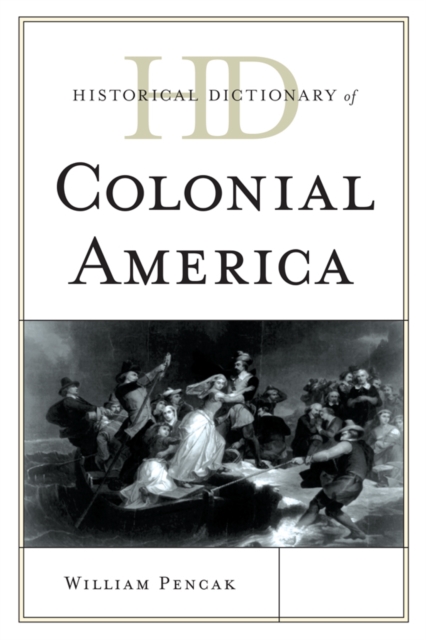 Historical Dictionary of Colonial America, EPUB eBook