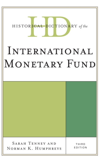 Historical Dictionary of the International Monetary Fund, EPUB eBook
