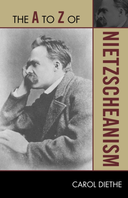 The A to Z of Nietzscheanism, Paperback / softback Book