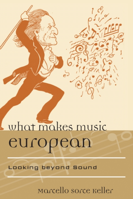 What Makes Music European : Looking beyond Sound, EPUB eBook