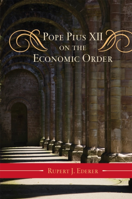 Pope Pius XII on the Economic Order, Hardback Book