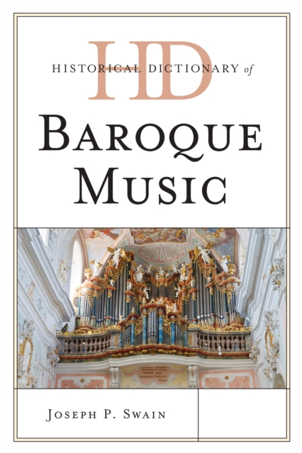 Historical Dictionary of Baroque Music, Hardback Book