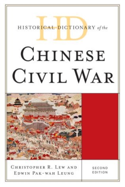 Historical Dictionary of the Chinese Civil War, Hardback Book