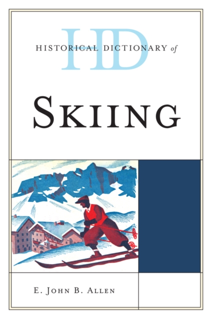 Historical Dictionary of Skiing, EPUB eBook