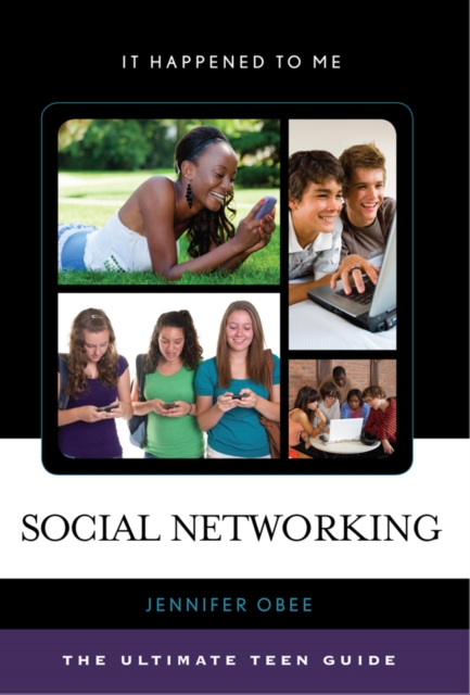 Social Networking : The Ultimate Teen Guide, EPUB eBook