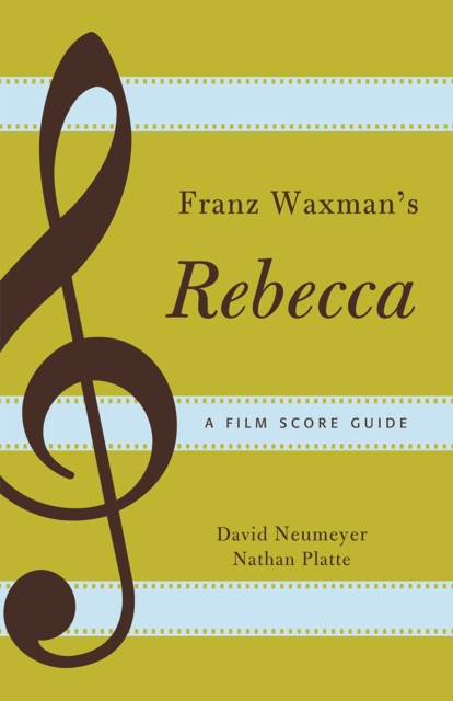 Franz Waxman's Rebecca : A Film Score Guide, Paperback / softback Book