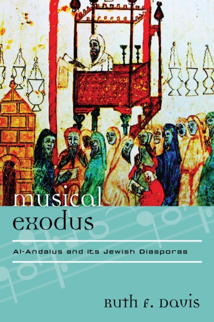 Musical Exodus : Al-Andalus and Its Jewish Diasporas, EPUB eBook