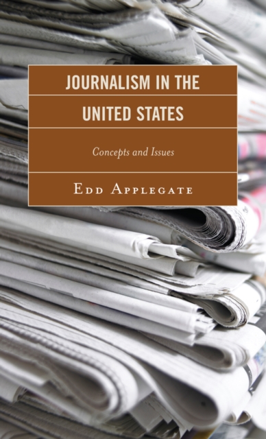 Journalism in the United States : Concepts and Issues, EPUB eBook