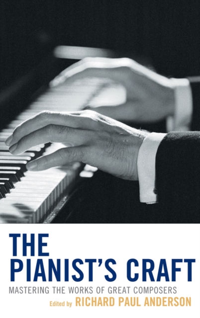 Pianist's Craft : Mastering the Works of Great Composers, EPUB eBook