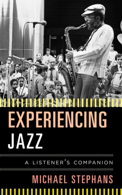 Experiencing Jazz : A Listener's Companion, EPUB eBook