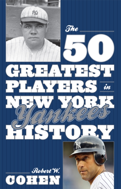 50 Greatest Players in New York Yankees History, EPUB eBook