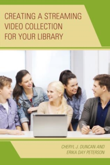 Creating a Streaming Video Collection for Your Library, Hardback Book