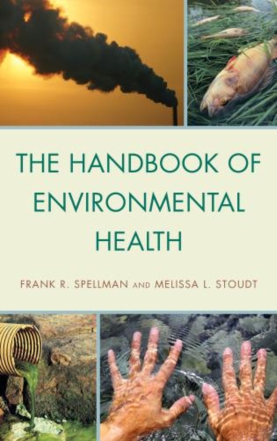The Handbook of Environmental Health, Hardback Book