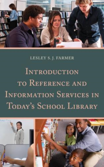 Introduction to Reference and Information Services in Today's School Library, Paperback / softback Book