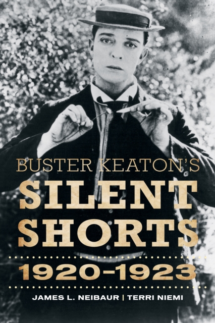 Buster Keaton's Silent Shorts : 1920-1923, EPUB eBook