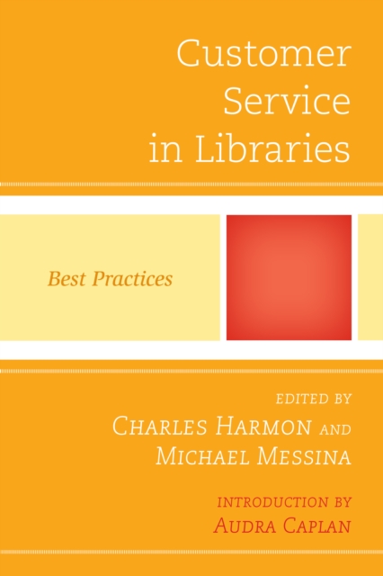 Customer Service in Libraries : Best Practices, EPUB eBook