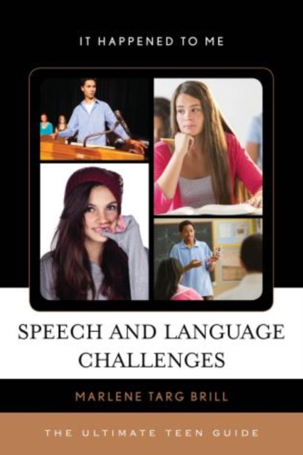 Speech and Language Challenges : The Ultimate Teen Guide, Hardback Book