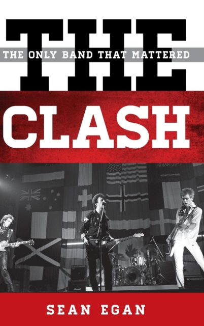 The Clash : The Only Band That Mattered, Hardback Book
