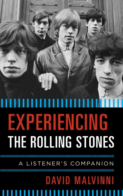 Experiencing the Rolling Stones : A Listener's Companion, EPUB eBook