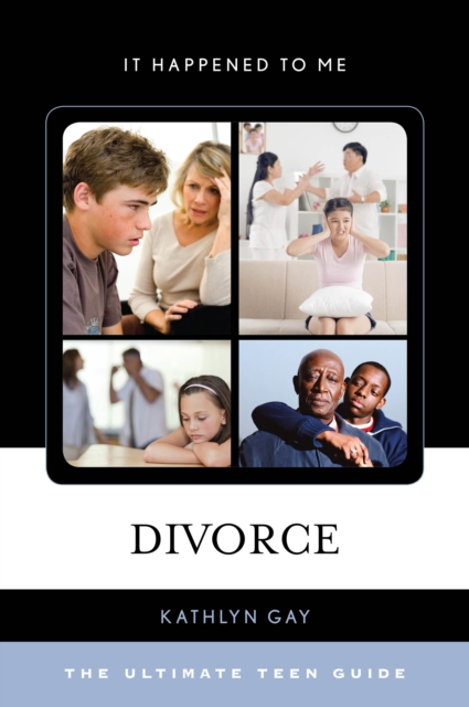 Divorce : The Ultimate Teen Guide, Paperback / softback Book