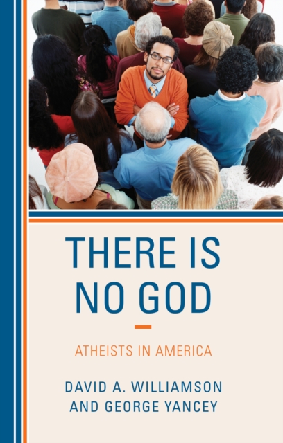 There Is No God : Atheists in America, Paperback / softback Book