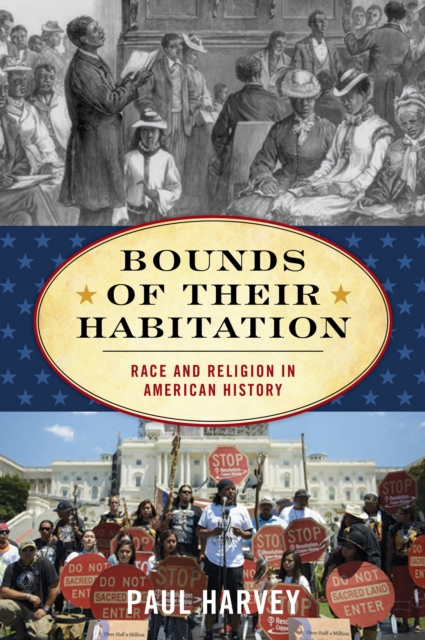 Bounds of Their Habitation : Race and Religion in American History, Paperback / softback Book
