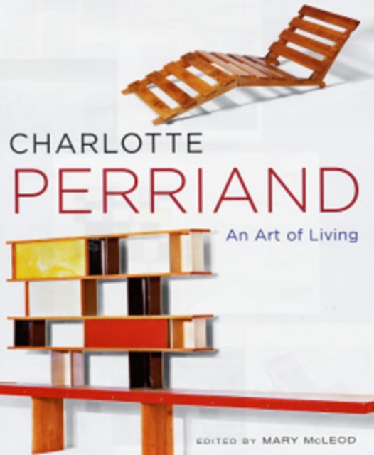 Charlotte Perriand : An Art of Living, Hardback Book