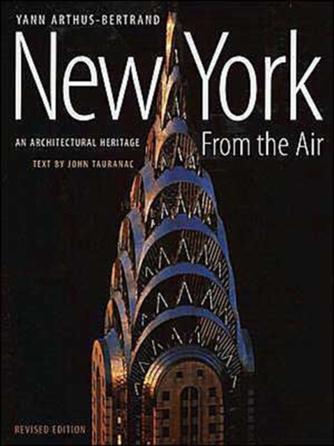 New York from the Air : An Architectural Heritage, Hardback Book