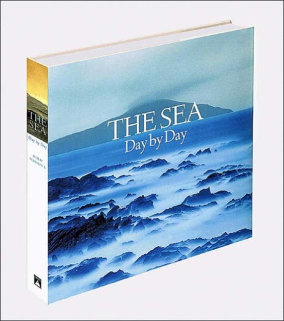 The Sea : Day by Day, Hardback Book