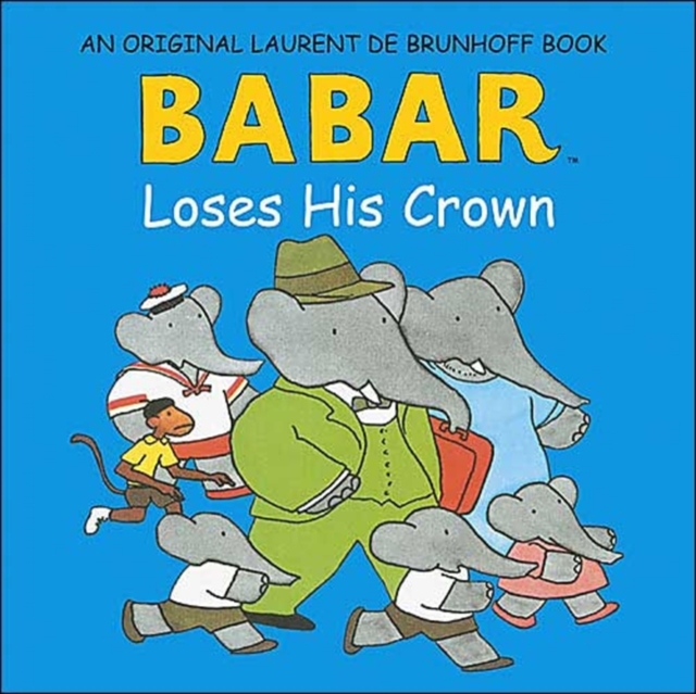 Babar Loses His Crown, Hardback Book