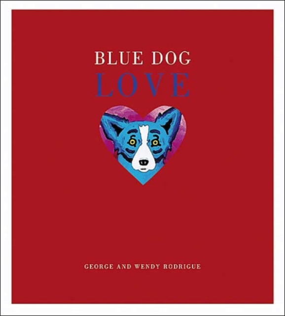Blue Dog Love, Hardback Book