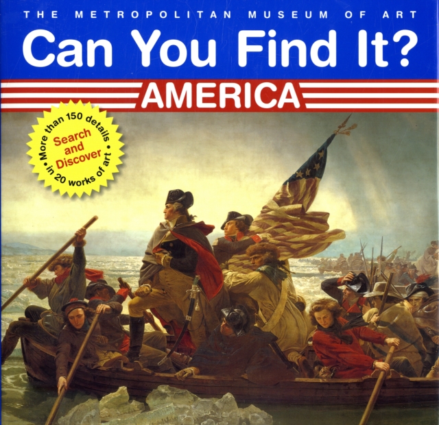 Can You Find It? America : Search and Discover More Than 150 Details in 20 Works of Art, Hardback Book